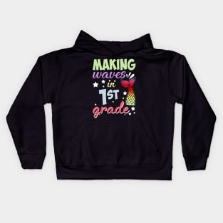 Mermaid Making Waves In 1st Grade Back To School Kids Hoodie